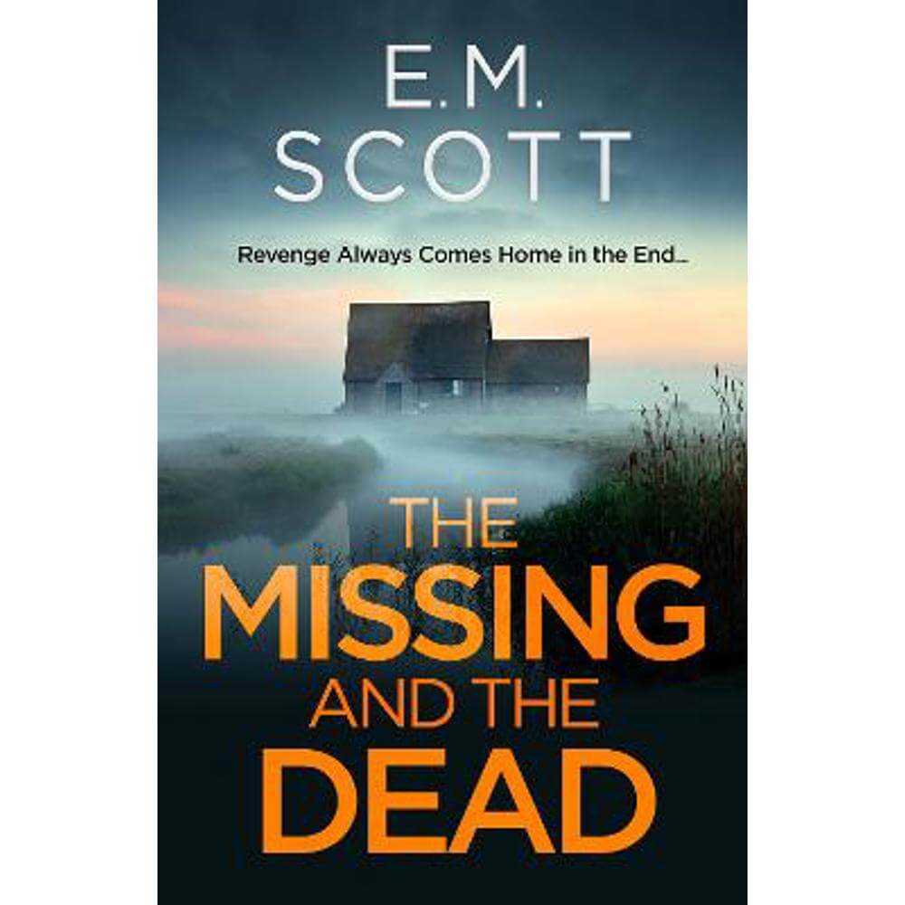 The Missing and the Dead (Paperback) - E.M. Scott